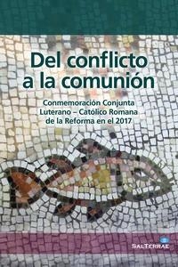 DEL CONFLICTO A LA COMUNIÓN | 9788429321135 | COMISIÓN LUTERANO-CATÓLICA PARA LA UNIDAD