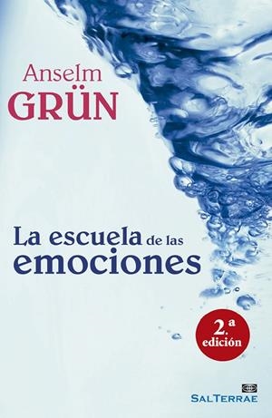 ESCUELA DE LAS EMOCIONES, LA | 9788429321258 | GRÜN, ANSELM