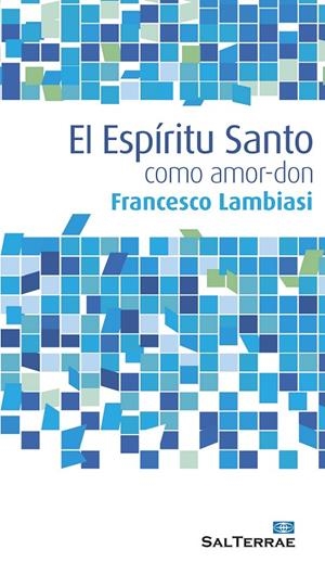 ESPÍRITU SANTO COMO AMOR-DON, EL | 9788429321500 | LAMBIASI, FRANCESCO