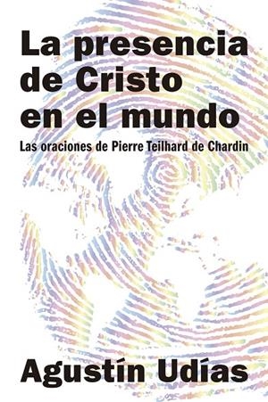 PRESENCIA DE CRISTO EN EL MUNDO, LA | 9788429326918 | UDÍAS, AGUSTÍN