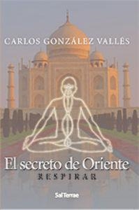 SECRETO DE ORIENTE, EL | 9788429316292 | GONZÁLEZ VALLÉS, CARLOS