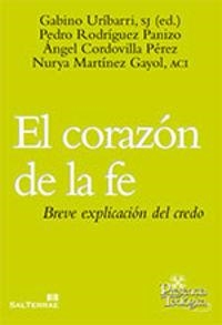 CORAZÓN DE LA FE, EL | 9788429320480 | URÍBARRI BILBAO, GABINO / RODRÍGUEZ PANIZO, PEDRO / CORDOVILLA PÉREZ, ÁNGEL / MARTÍNEZ GAYOL, NURYA
