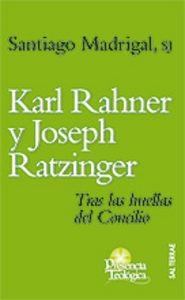 KARL RAHNER Y JOSEPH RATZINGER | 9788429316254 | MADRIGAL TERRAZAS, SANTIAGO
