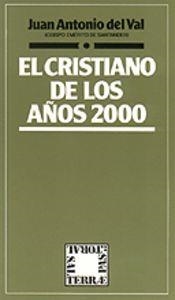 CRISTIANO DE LOS AÑOS 2000, EL | 9788429311372 | DEL VAL, JUAN ANTONIO