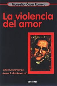 VIOLENCIA DEL AMOR, LA | 9788429314625 | ROMERO, ÓSCAR