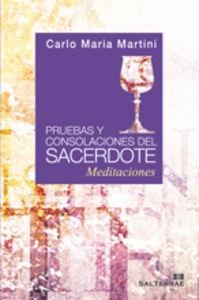 PRUEBAS Y CONSOLACIONES DEL SACERDOTE | 9788429318616 | MARTINI, CARLO MARIA