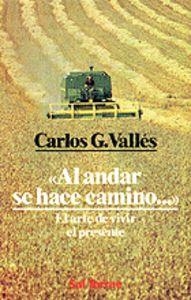 AL ANDAR SE HACE CAMINO | 9788429308860 | GONZÁLEZ VALLÉS, CARLOS