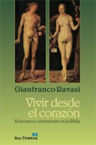 VIVIR DESDE EL CORAZÓN | 9788429319699 | RAVASI, GIANFRANCO