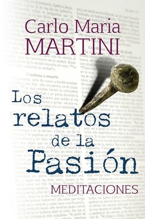 RELATOS DE LA PASIÓM, LOS | 9788429327175 | MARTINI, CARLO MARIA