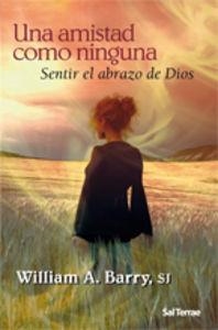 AMISTAD COMO NINGUNA, UNA | 9788429318227 | BARRY, WILLIAM A.