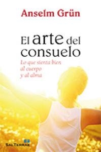 ARTE DEL CONSUELO, EL | 9788429320565 | GRÜN, ANSELM