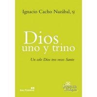 DIOS UNO Y TRINO | 9788429324914 | CACHO NAZÁBAL, IGNACIO
