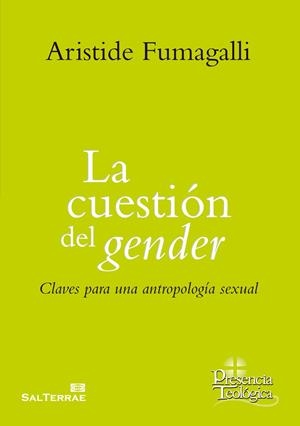 CUESTIÓN DEL GENDER, LA | 9788429325560 | FUMAGALLI, ARISITIDE