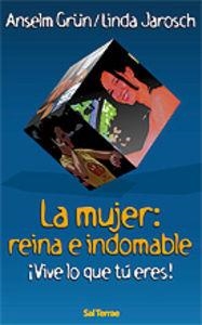 MUJER, LA : REINA E INDOMABLE | 9788429316421 | GRÜN, ANSELM / JAROSCH, LINDA