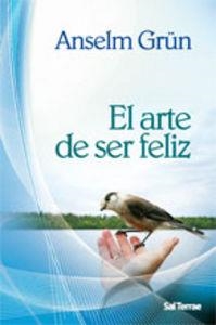 ARTE DE SER FELIZ, EL | 9788429317848 | GRÜN, ANSELM