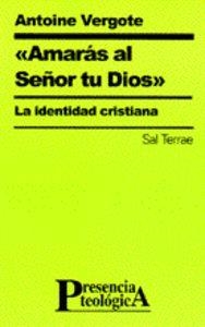 AMARÁS AL SEÑOR TU DIOS | 9788429312928 | VERGOTE, ANTOINE