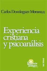 EXPERIENCIA CRISTIANA Y PSICOANÁLISIS | 9788429316384 | DOMÍNGUEZ MORANO, CARLOS