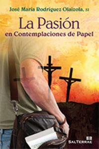 PASIÓN EN CONTEMPLACIONES DE PAPEL, LA | 9788429320305 | RODRÍGUEZ OLAIZOLA, JOSÉ MARÍA