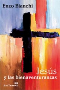 JESÚS Y LAS BIENAVENTURANZAS | 9788429320077 | BIANCHI, ENZO