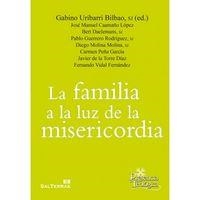 FAMILIA A LA LUZ DE LA MISERICORDIA, LA | 9788429324457 | URÍBARRI BILBAO, GABINO