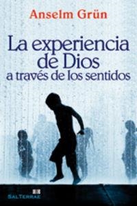 EXPERIENCIA DE DIOS A TRAVÉS DE LOS SENTIDOS, LA | 9788429318685 | GRÜN, ANSELM