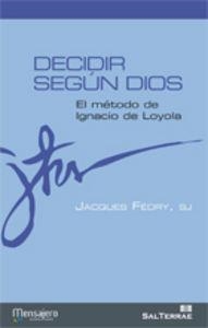 DECIDIR SEGÚN DIOS | 9788429319743 | FÉDRY, JACQUES