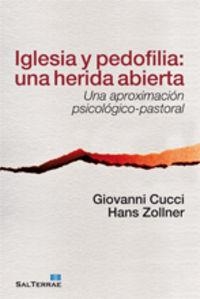 IGLESIA Y PEDOFILIA : UNA HERIDA ABIERTA | 9788429319064 | CUCCI, GIOVANNI / ZOLLNER, HANS
