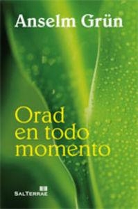 ORAD EN TODO MOMENTO | 9788429319132 | GRÜN, ANSELM