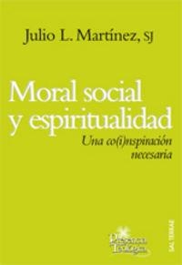 MORAL SOCIAL Y ESPIRITUALIDAD | 9788429319170 | MARTÍNEZ MARTÍNEZ, JULIO LUIS