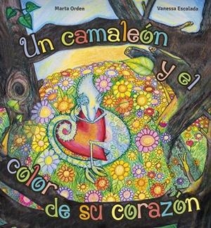 CAMALEÓN Y EL COLOR DE SU CORAZÓN, UN | 9788427144637 | ORDEN, MARTA