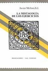 MISTAGOGÍA DE LOS EJERCICIOS, LA | 9788429313857 | MELLONI, JAVIER