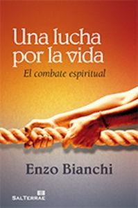LUCHA POR LA VIDA, UNA | 9788429320374 | BIANCHI, ENZO