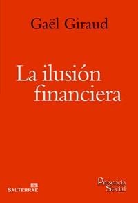 ILUSIÓN FINANCIERA, LA | 9788429321128 | GIRAUD, GAËL