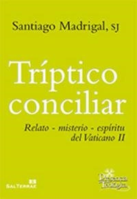 TRÍPTICO CONCILIAR | 9788429320329 | MADRIGAL TERRAZAS, SANTIAGO