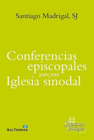 CONFERENCIAS EPISCOPLAES PARA UNA IGLESIA SINODAL | 9788429329322 | MADRIGAL TERRAZAS, SANTIAGO