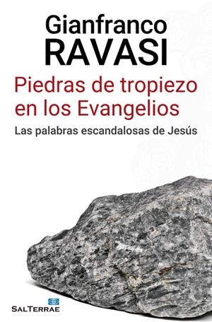 PIEDRAS DE TROPIEZO EN LOS EVANGELIOS | 9788429325904 | RAVASI, GIANFRANCO