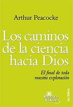 CAMINOS DE LA CIENCIA HACIA DIOS, LOS | 9788429317503 | PEACOCKE, ARTHUR