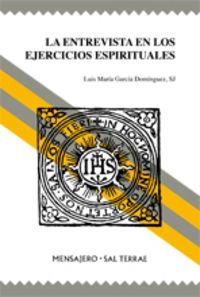 ENTREVISTA EN LOS EJERCICIOS ESPIRITUALES, LA | 9788429318838 | GARCÍA DOMÍNGUEZ, LUIS M.
