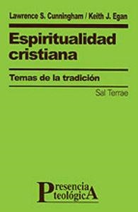 ESPIRITUALIDAD CRISTIANA | 9788429315707 | CUNNINGHAM, LAWRENCE S. / EGAN, KEITH J.