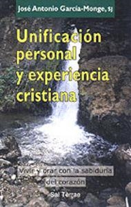UNIFICACIÓN PERSONAL Y EXPERIENCIA CRISTIANA | 9788429314014 | GARCÍA-MONJE, JOSÉ ANTONIO