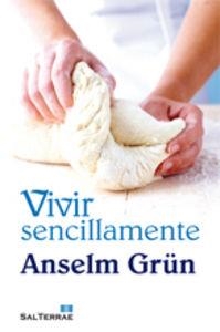 VIVIR SENCILLAMENTE | 9788429319392 | GRÜN, ANSELM