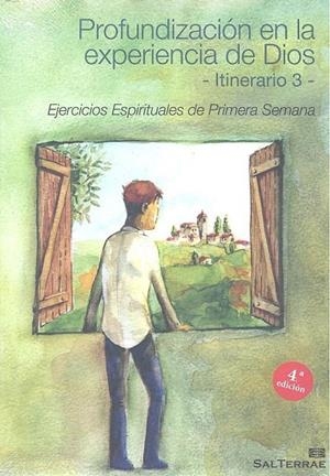 PROFUNDIZACIÓN EN LA EXPERIENCIA DE DIOS. ITINERARIO 3 | 9788429318821 | CENTRO DE ESPIRITUALIDAD SAN IGNACIO