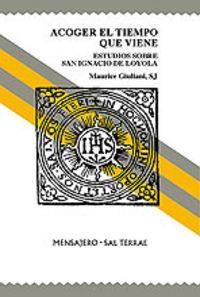 ACOGER EL TIEMPO QUE VIENE | 9788429316438 | GIULIANI, MAURICE