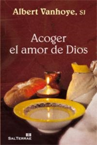 ACOGER EL AMOR DE DIOS | 9788429320084 | VANHOYE, ALBERT