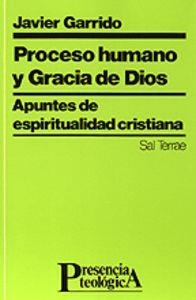 PROCESO HUMANO Y GRACIA DE DIOS | 9788429311969 | GARRIDO, JAVIER
