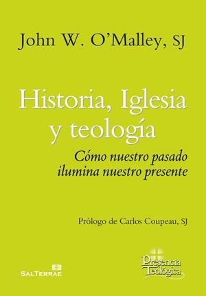 HISTORIA, IGLESIA Y TEOLOGÍA | 9788429327311 | O'MALLEY, JOHN W.