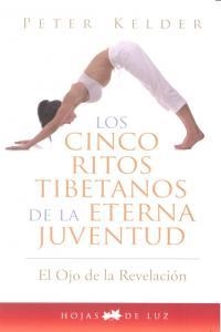 CINCO RITOS TIBETANOS DE LA ETERNA JUVENTUD | 9788496595606 | KELDER, PETER