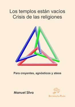 TEMPLOS ESTÁN VACÍOS, LOS. CRISIS DE LAS RELIGIONES | 9788415336600 | SILVA VÁZQUEZ, MANUEL