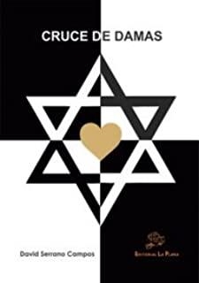 CRUCE DE DAMAS | 9788415336594 | SERRANO CAMPOS, DAVID