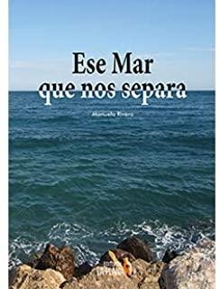 ESE MAR QUE NOS SEPARA | 9788415336822 | RIVERO ÁLVAREZ, MANUELA